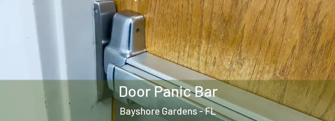 Door Panic Bar Bayshore Gardens - FL
