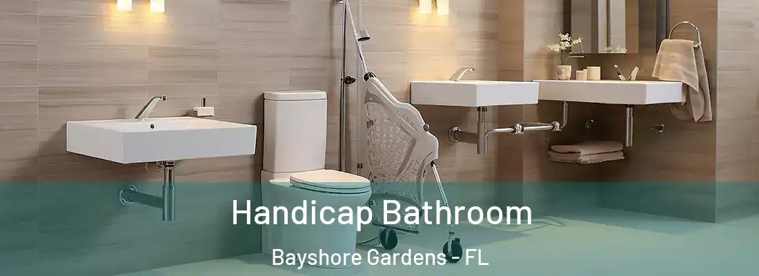 Handicap Bathroom Bayshore Gardens - FL