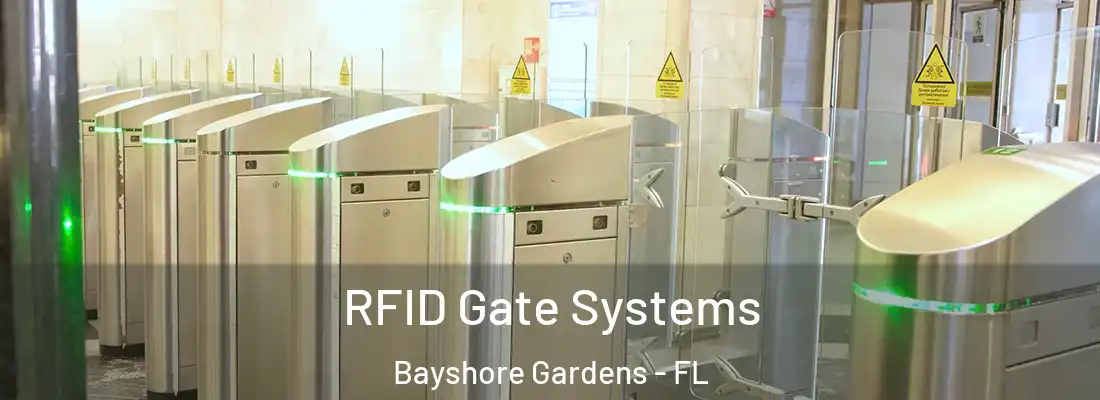  RFID Gate Systems Bayshore Gardens - FL