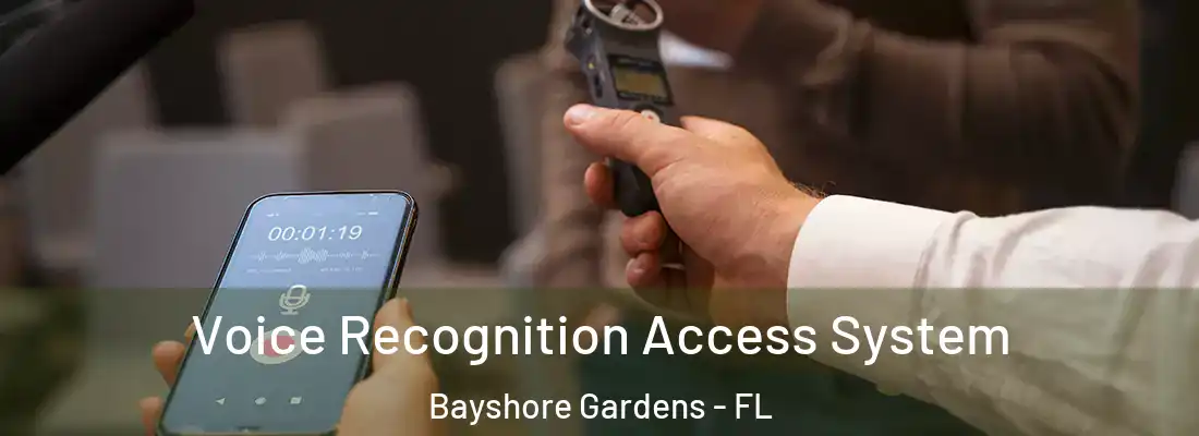  Voice Recognition Access System Bayshore Gardens - FL